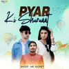 Pyar Ki Shuruaat (feat. Amit Sharma, Ranjan Choudhary)